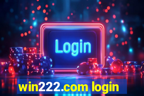 win222.com login